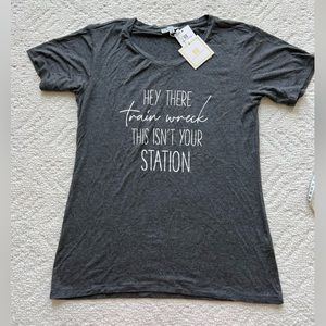 “Hey there train wreck this isn’t your station” Tee